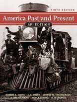 America Past and Present: AP Edition Textbook - Comprehensive US History Study Guide for Advanced Placement Students & Homeschooling - Perfect for AP Exam Prep & Classroom Learning