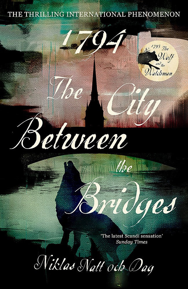 1794: The City Between the Bridges - Historical Fiction Novel Set in 18th Century Stockholm | Perfect for Book Clubs & History Enthusiasts