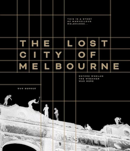 The Lost City of Melbourne - Explore Hidden History & Adventure Travel Guide for Urban Explorers