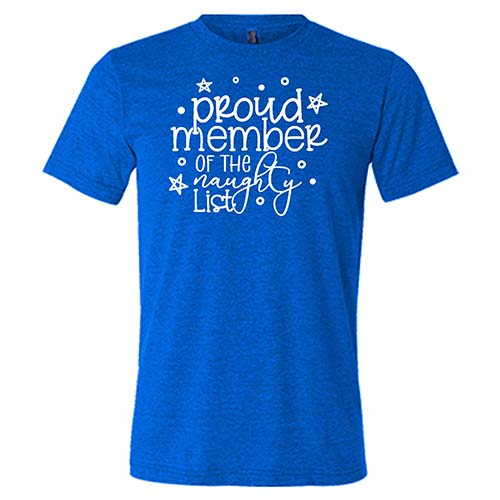 Funny Naughty List Shirt - Unisex Christmas Humor Tee for Holiday Parties & Gifts