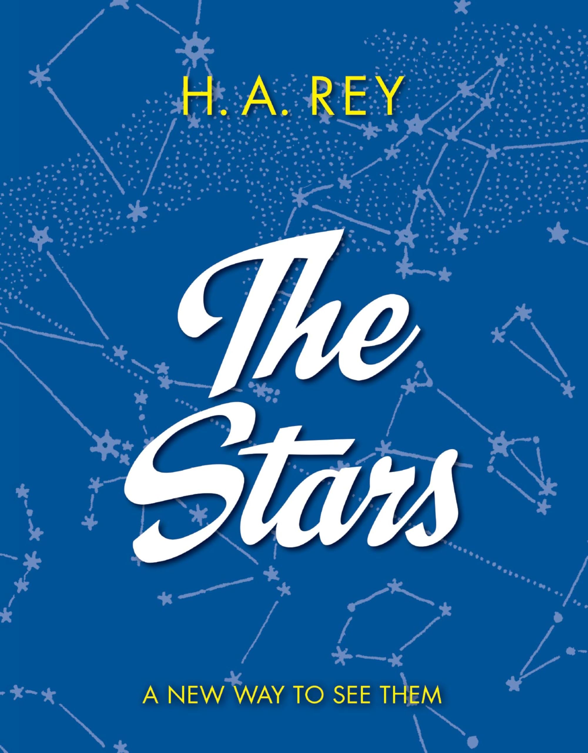The Stars: A New Way to See Them - Astronomy Guide for Stargazing & Night Sky Observation