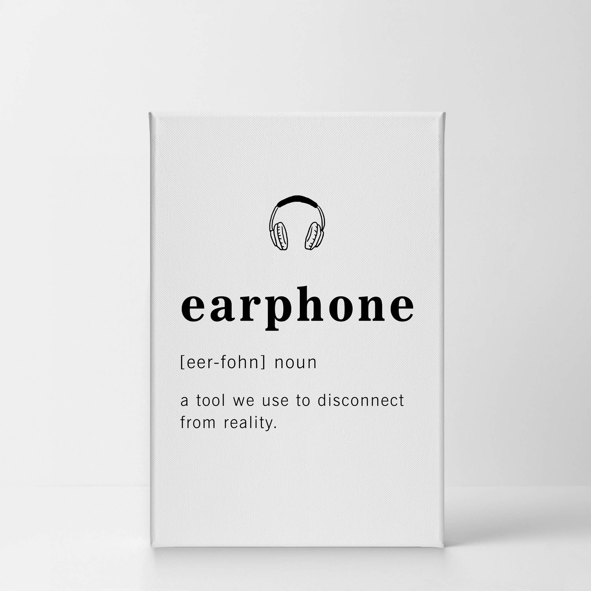 Funny Noun Dictionary Definition of Earphone Canvas Print - Inspirational Quote Wall Art for Office, Living Room, Bedroom & Bathroom - Home Decor Ready to Hang (36x24 inches) - Made in USA | Perfect Gift for Music Lovers & Headphone Enthusiasts