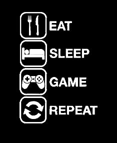 Eat Sleep Game Repeat