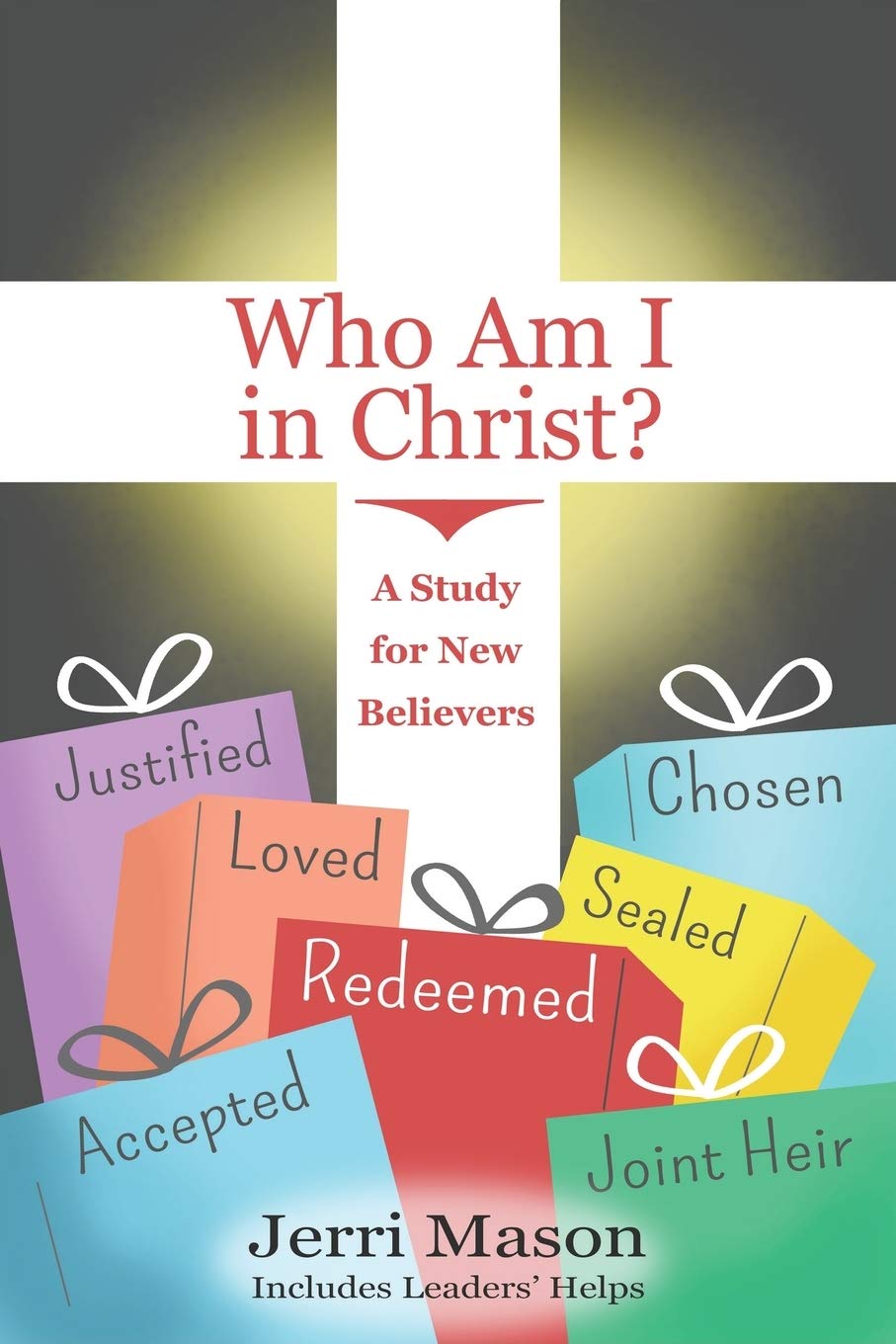 Who Am I in Christ? - Christian Bible Study Guide for New Believers | Spiritual Growth & Faith Development for Daily Devotion