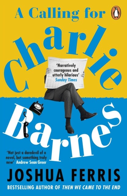 A Calling for Charlie Barnes by Joshua Ferris - Contemporary Literary Fiction Novel - Perfect for Book Clubs & Thought-Provoking Reading