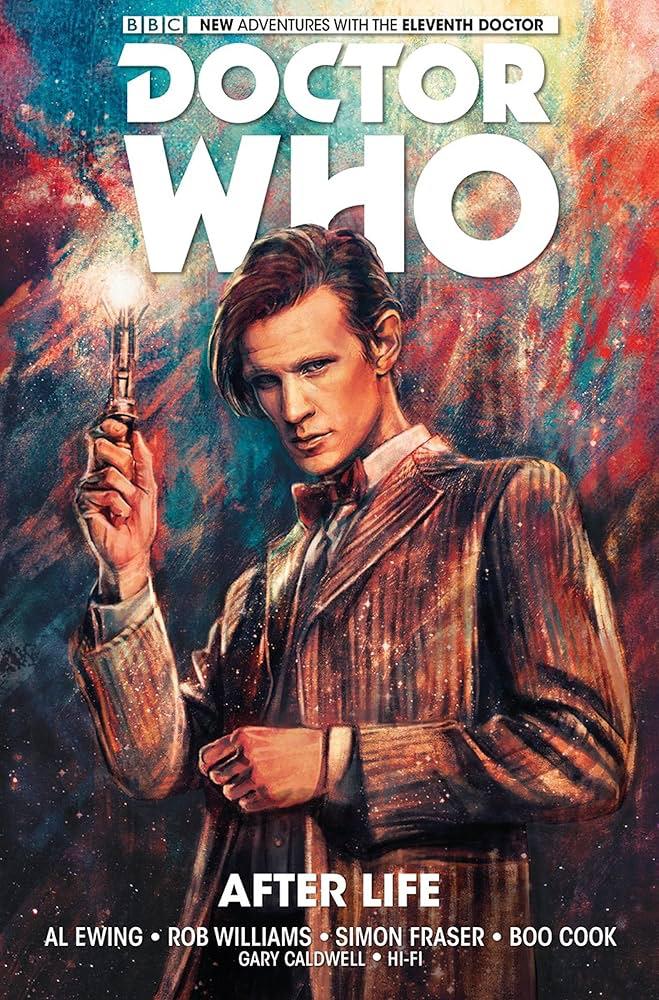 Doctor Who The Eleventh Doctor Vol 1: After Life Hardcover Comic Book by Al Ewing - Sci-Fi Collectible for Fans & Comic Book Enthusiasts