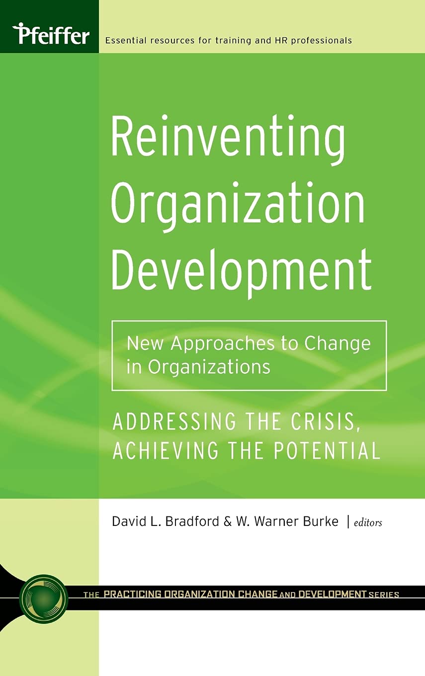 Reinventing Organization Development: Strategies for Modern Businesses in Workplace Transformation and Team Building