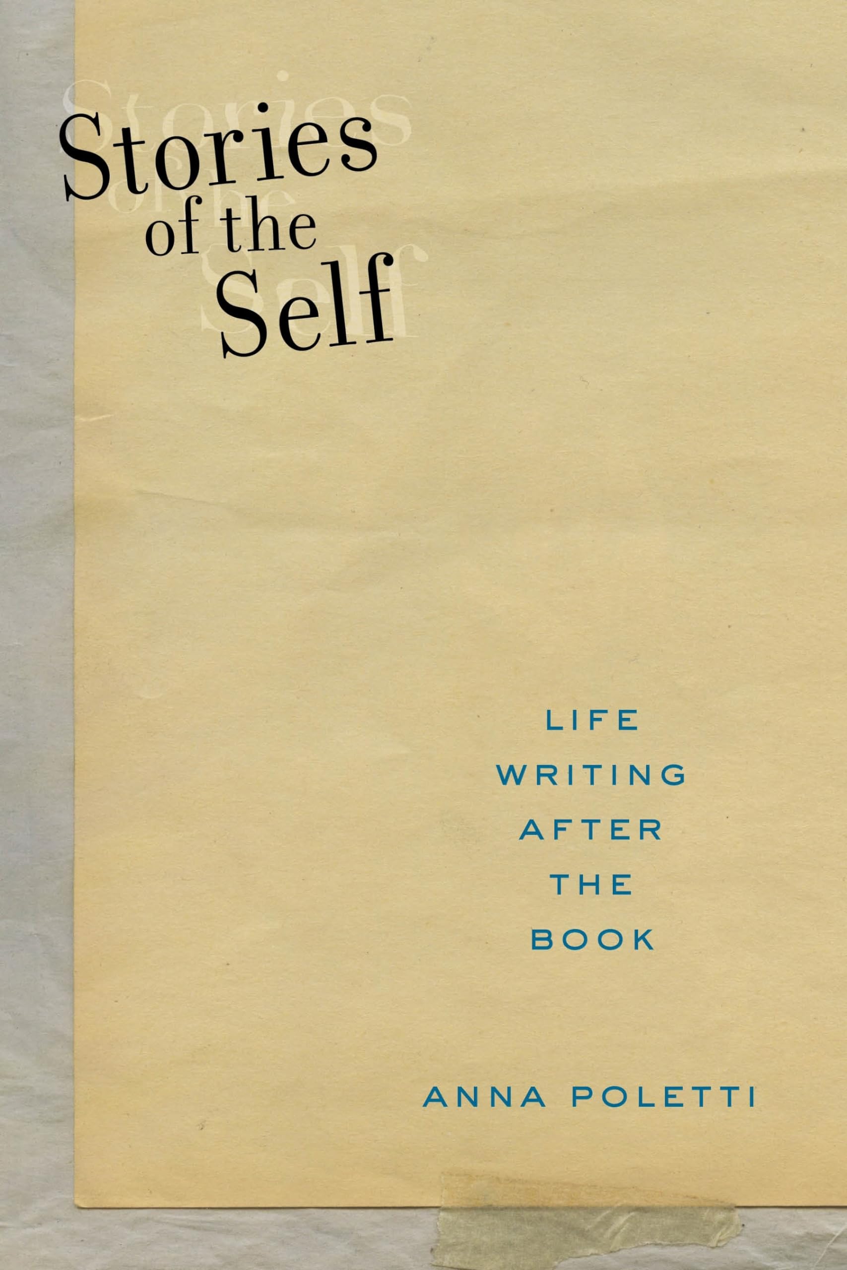 Stories of the Self: Life Writing after the Book | Postmillennial Pop Series #27 | Perfect for Literature Studies & Cultural Analysis