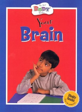 How Your Brain Works - Human Body Anatomy Guide for Students & Teachers | Perfect for Science Classrooms & Homeschool Learning