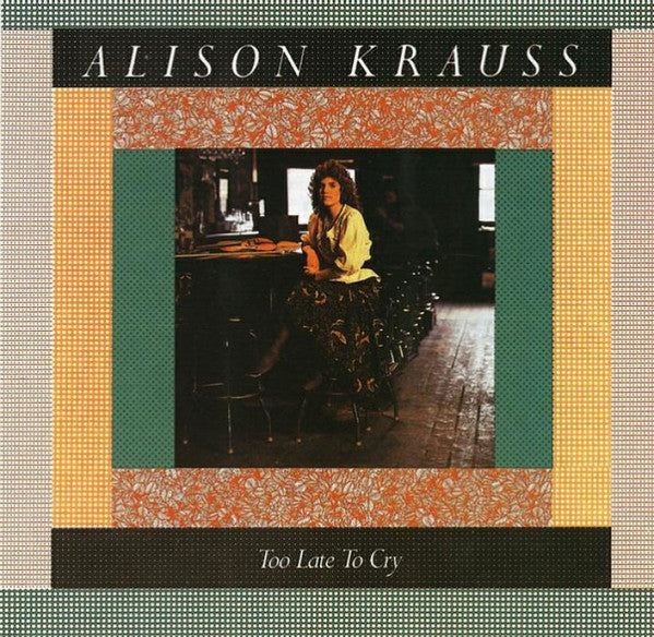 Alison Krauss - Too Late To Cry CD Album (New or Mint Condition) | Country & Bluegrass Music for Relaxation, Road Trips & Home Listening