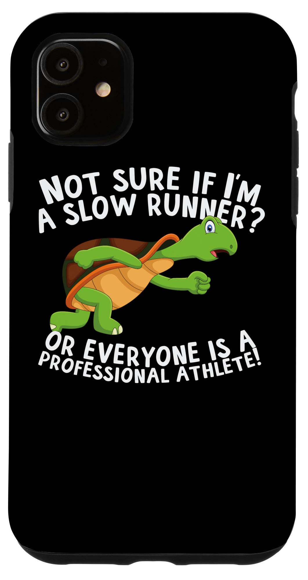 Funny Slow Runner iPhone 11 Case - Hilarious Jogging Gift for Marathon Runners & Fitness Enthusiasts - Perfect for Gym, Workouts & Everyday Use