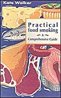 Practical Food Smoking Guide: Step-by-Step Techniques for Perfect Smoked Meats, Fish & Cheese | BBQ, Camping & Home Cooking