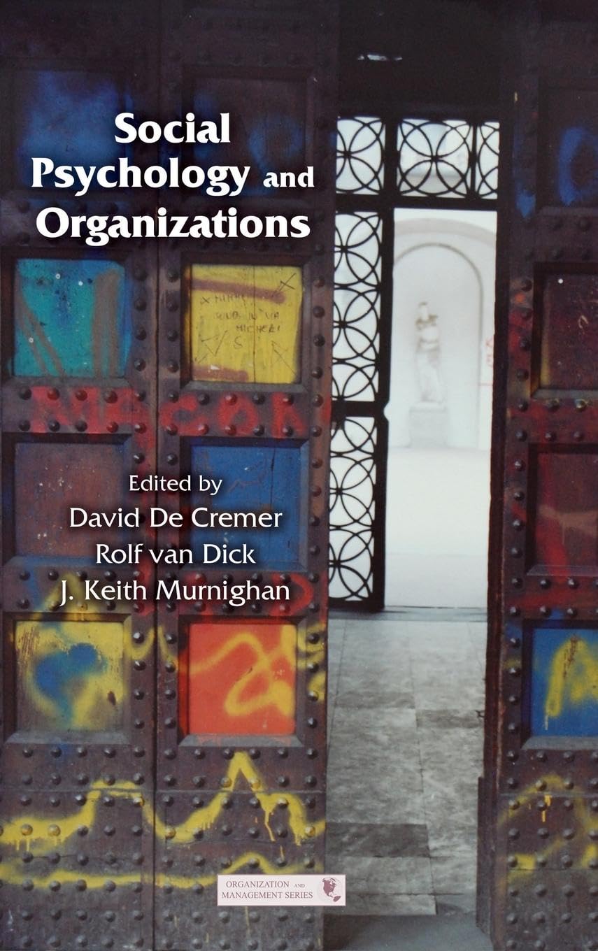Social Psychology and Organizations: Management Strategies for Workplace Dynamics and Team Collaboration