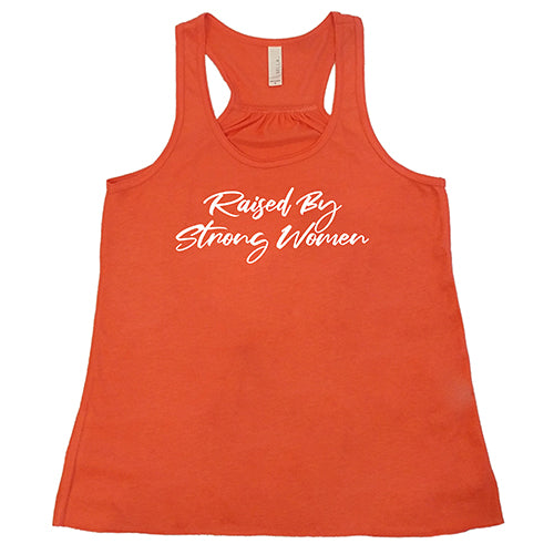 Raised By Strong Women Shirt - Inspirational Feminist T-Shirt for Women & Girls - Perfect for Women's Day, Mother's Day & Empowerment Events