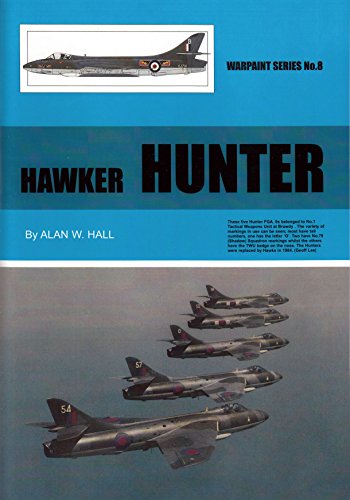 Warpaint Books - Hawker Hunter: British Jet Fighter History & Model Aircraft Reference Guide | Perfect for Aviation Enthusiasts, Scale Model Builders & Military History Buffs