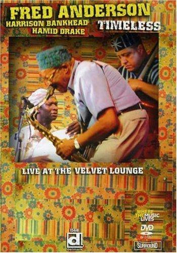 Fred Anderson Timeless Live at the Velvet Lounge - Jazz Saxophone Album for Relaxation & Music Lovers