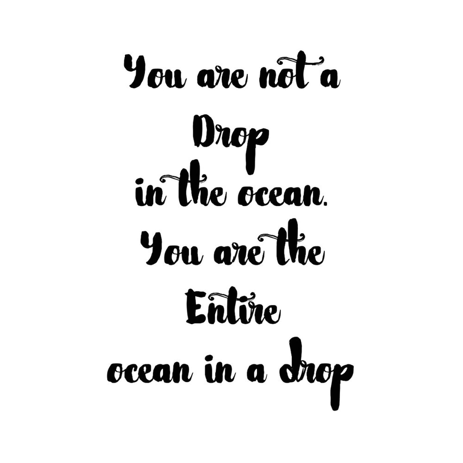 You Are Not a Drop in The Ocean - Inspirational Wall Art Decal, Reusable Vinyl Sticker for Home Decor, Bathroom, Bedroom & Cups | Motivational Quote for Office, Living Room & Party Decorations