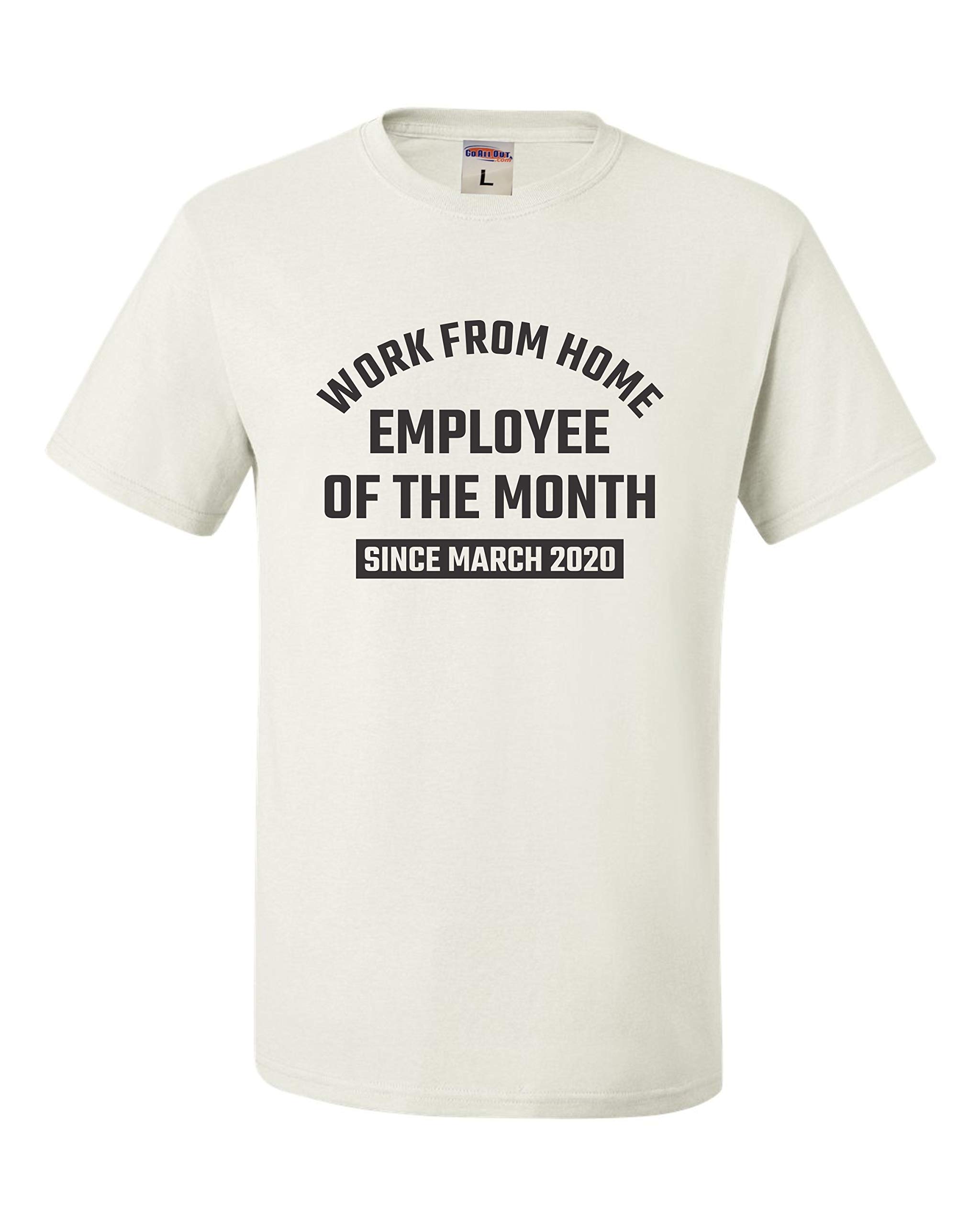 Funny Work From Home Employee of The Month T-Shirt - Sarcastic Office Humor Gift for Remote Workers Since 2020 - Perfect for Virtual Meetings, Zoom Calls & WFH Apparel