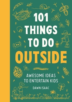 101 Fun Outdoor Activities for Kids - Creative & Educational Ideas for Backyard, Park & Camping Adventures