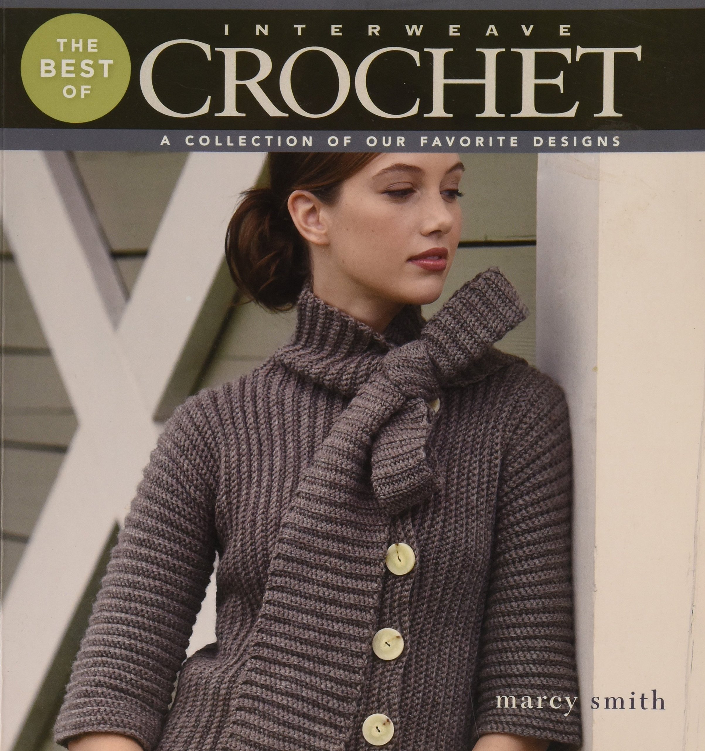 Interweave Crochet: Premium Collection of Favorite Crochet Patterns for Scarves, Hats & Home Decor | DIY Knitting Projects & Handmade Gifts