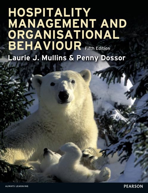 Hospitality Management and Organizational Behavior - Essential Guide for Hotel & Restaurant Leaders | Improve Team Performance & Guest Satisfaction