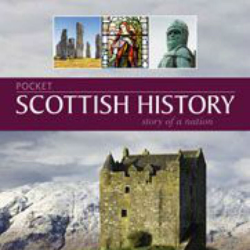 Pocket Scottish History: The Story of a Nation - Compact Guide to Scotland's Past | Perfect for Travelers, Students & History Buffs