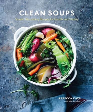 Clean Soups Cookbook by Penguin Random House LLC - Healthy & Easy Soup Recipes for Detox, Weight Loss & Wellness - Perfect for Home Cooking & Meal Prep