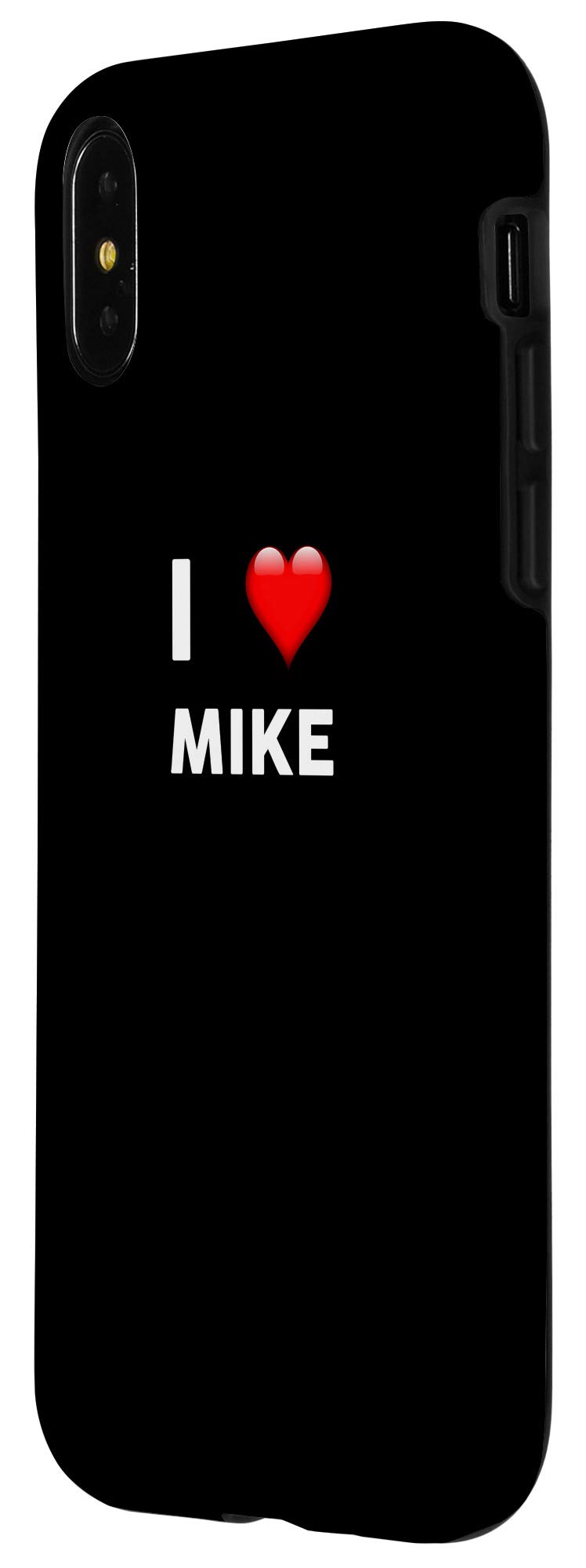 iPhone X/XS I Love MIKE Custom Name Phone Case - Durable Protective Cover for Everyday Use & Gift Giving