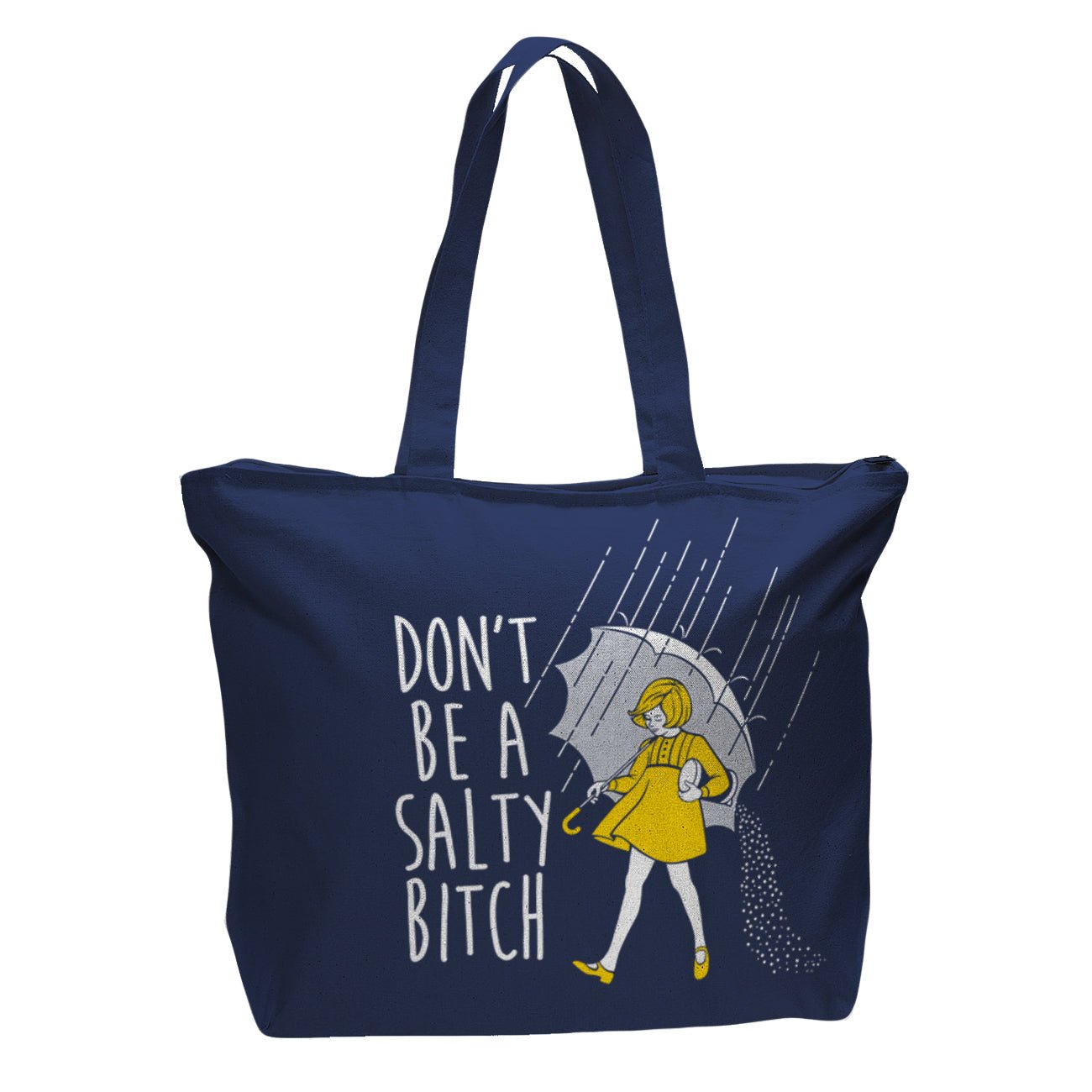 Don't Be a Salty Bitch Bag - Funny Sarcastic Tote Bag for Women - Perfect for Beach, Grocery Shopping & Girls Night Out
