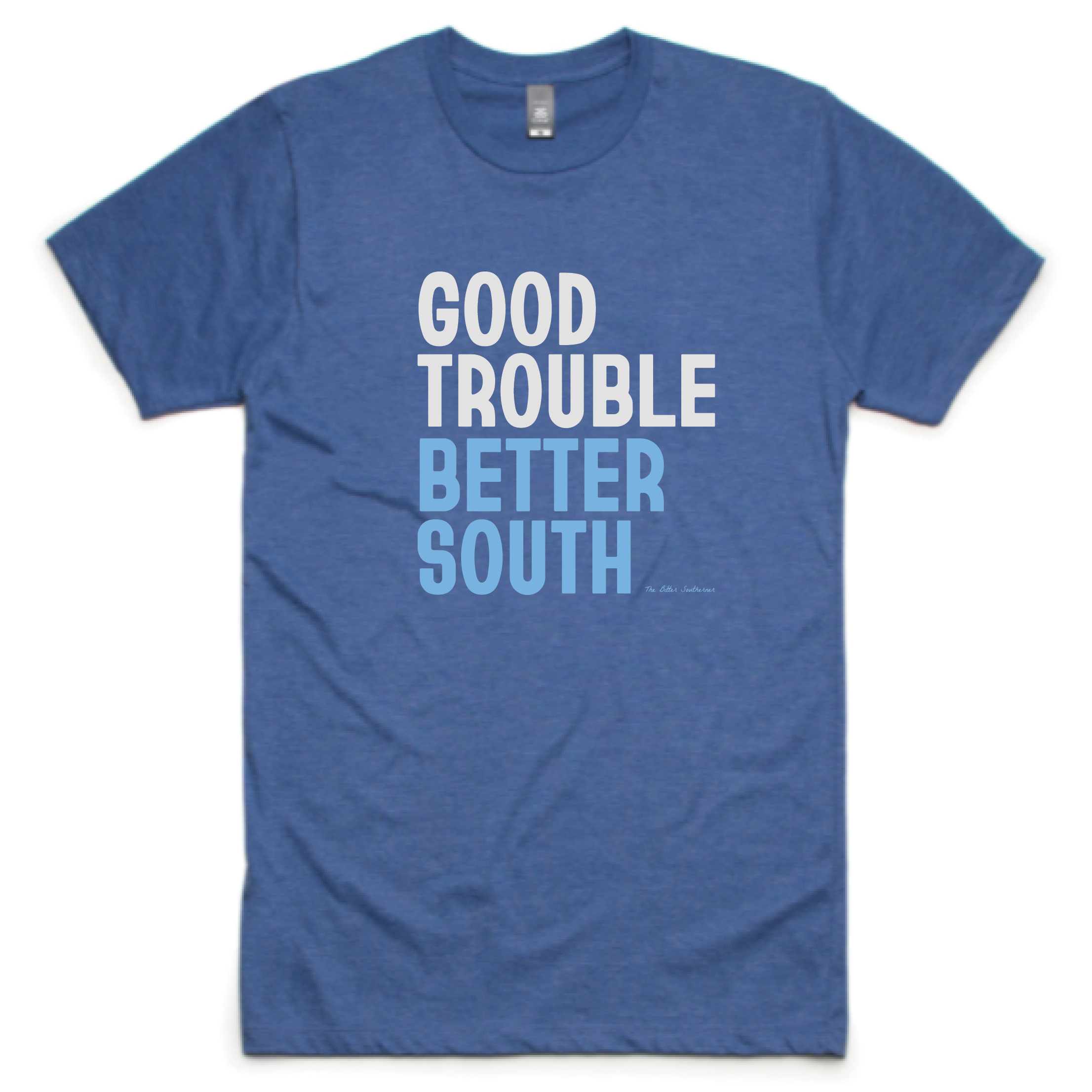 Good Trouble Better South Graphic T-Shirt - Stylish Cotton Tee for Casual Wear, Street Fashion & Everyday Outfits