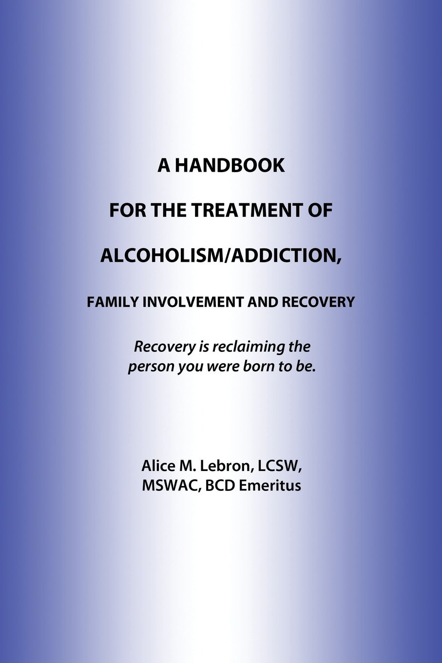 Alcoholism & Addiction Recovery Handbook: Family Support Guide for Treatment & Healing | Self-Help Book for Substance Abuse Therapy & Sober Living