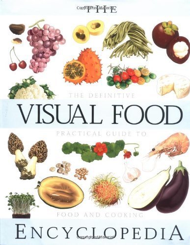 The Visual Food Encyclopedia: The Definitive Practical Guide to Food and Cooking | 1996 Hardcover Edition | Perfect for Home Chefs & Culinary Students