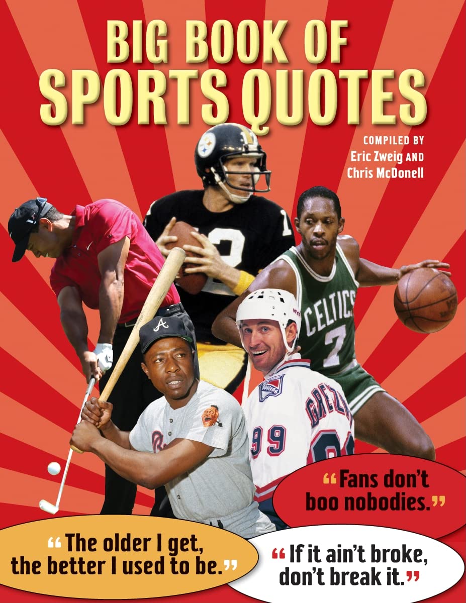 Big Book of Sports Quotes - Inspirational & Motivational Sayings for Athletes, Coaches & Fans | Perfect for Gifts, Training & Team Building