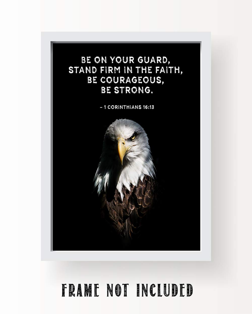TJ Originals - 1 Corinthians 16:13-14 Bible Verse Wall Art - 11x14 Christian Scripture Print - Inspirational Home Decor Gift for Family & Friends - Perfect for Bedroom, Office & Church Decor (Strong Eagle Design)
