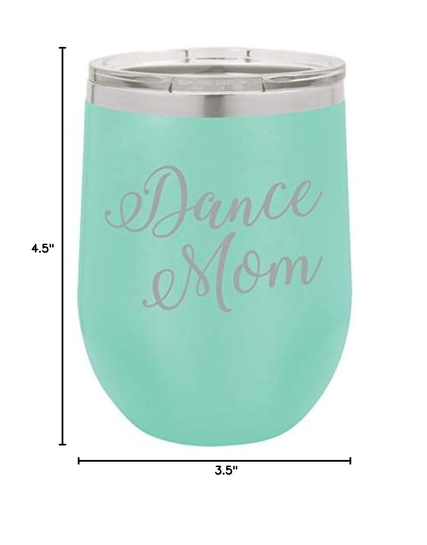 12 oz Double Wall Vacuum Insulated Stainless Steel Wine Tumbler - Stemless Coffee Travel Mug with Lid & Non-Slip Base - Perfect for Hot/Cold Drinks, Office, Commuting & Outdoor Activities (Teal, Dance Mom Script)