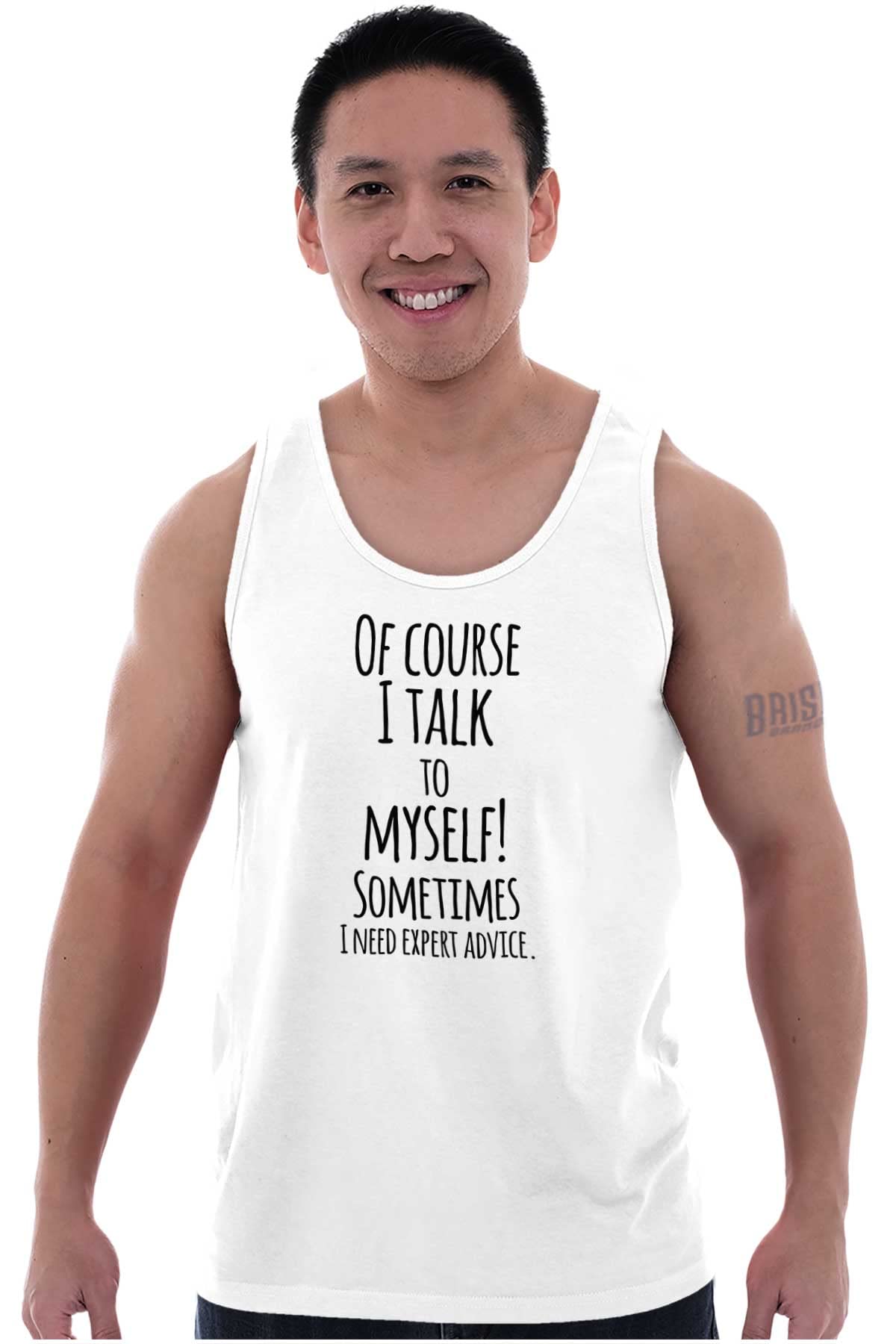 Funny Sarcastic Talking to Myself Graphic Tank Top for Men & Women - Gym, Party & Casual Wear Trendy Humor T-Shirt