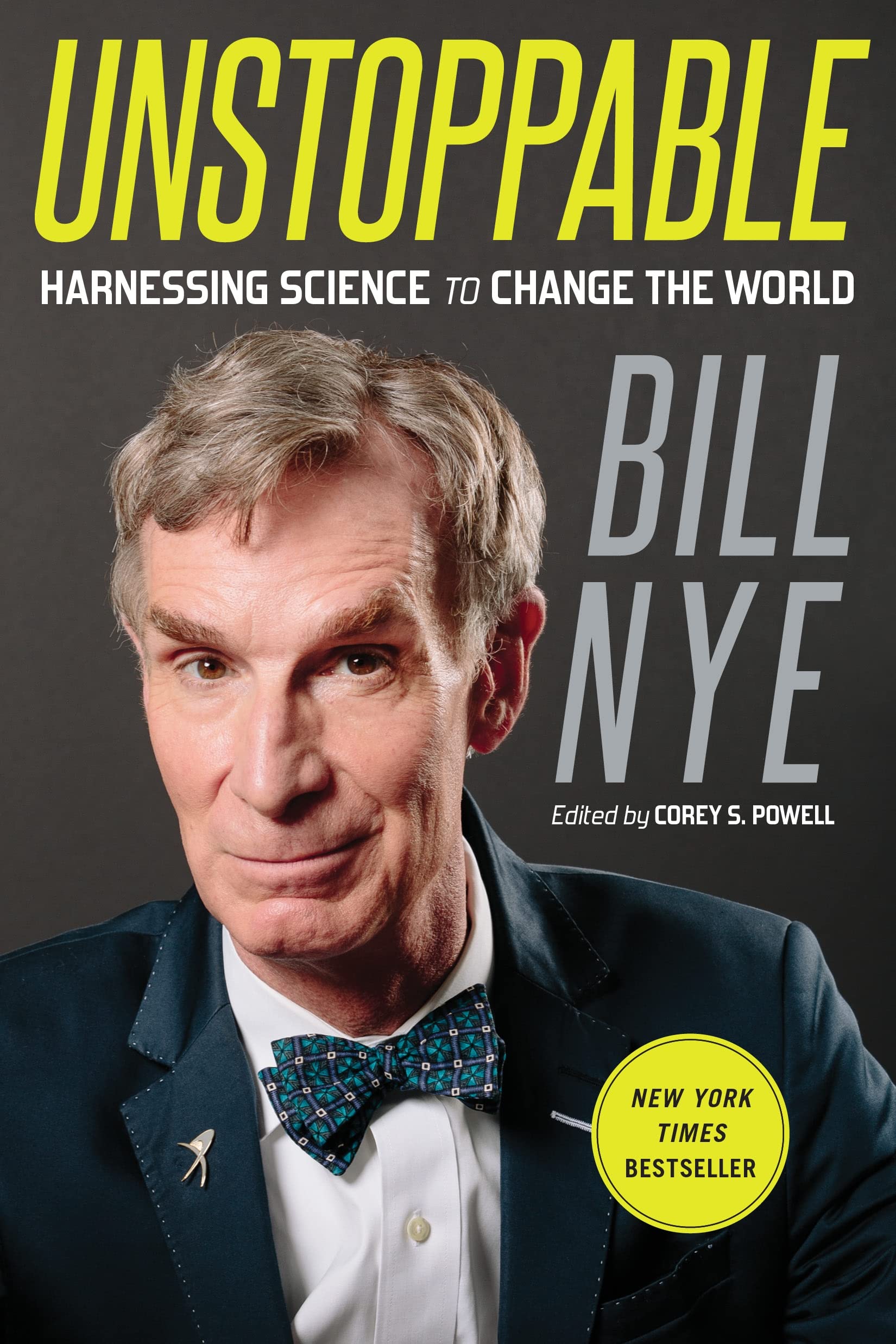 Unstoppable: Harnessing Science to Change the World - Inspiring Book for Entrepreneurs, Innovators & STEM Enthusiasts | Perfect for Business Growth & Scientific Discovery