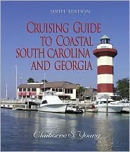 Coastal South Carolina & Georgia Cruising Guide - 6th Edition | Essential Navigation & Sailing Tips for Boaters | Perfect for Yachting, Fishing & Coastal Exploration