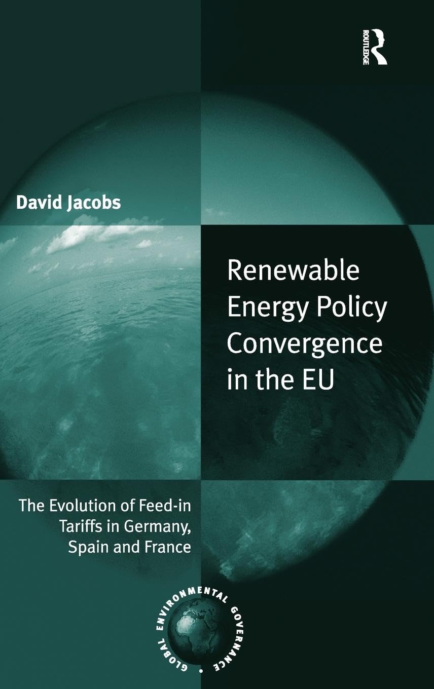 Renewable Energy Policy Evolution: Feed-in Tariffs in Germany, Spain & France | EU Energy Governance Guide | For Researchers & Policy Makers