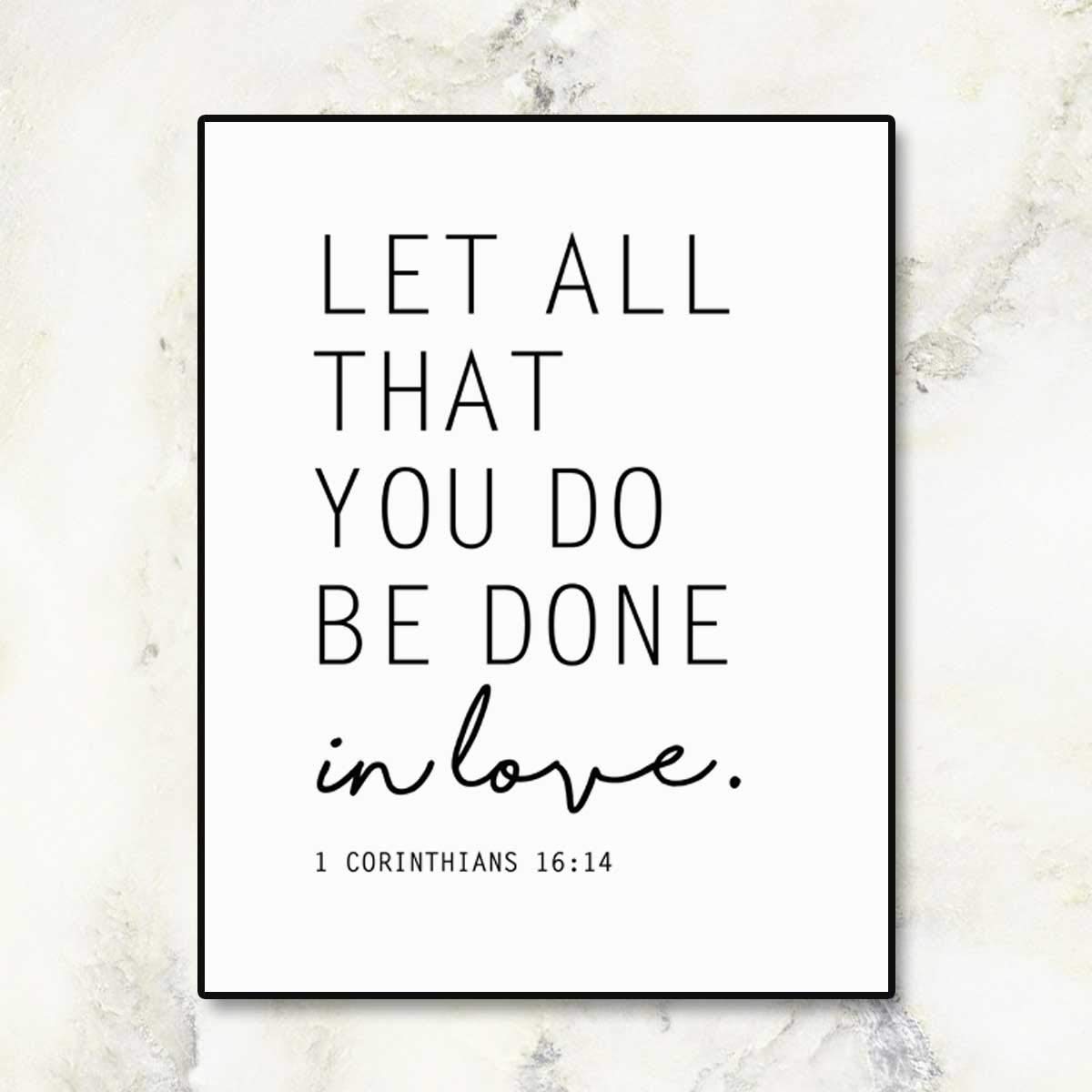 1 Corinthians 16:14 Bible Verse Print - 8x10 Scripture Wall Art for Home & Office Decor