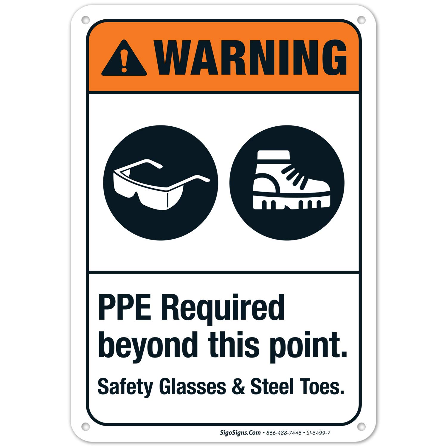 ANSI Warning Sign - PPE Required Beyond This Point Safety Glasses & Steel Toes Sign | 10x7 Inches Rust-Free .040 Aluminum | Fade-Resistant for Indoor/Outdoor Use | Made in USA | Workplace Safety & Construction Site Signage