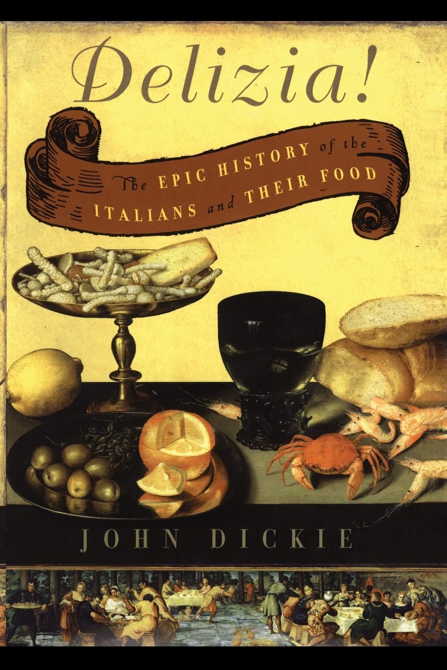 Delizia!: The Epic History of Italian Cuisine and Culture | Authentic Italian Cookbook | Perfect for Food Lovers, History Buffs & Italian Culture Enthusiasts