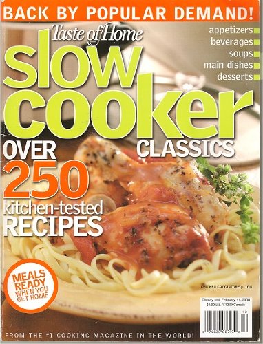 Taste of Home's Slow Cooker Classics 2008 - Best Slow Cooker Recipe Book for Easy Home Cooking | Family Meals, Weeknight Dinners & Holiday Feasts