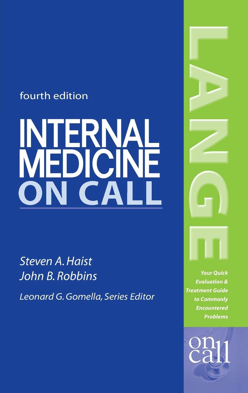 Internal Medicine On Call (LANGE On Call) - Essential Medical Reference Book for Physicians & Students - Perfect for Clinical Rotations & Emergency Cases