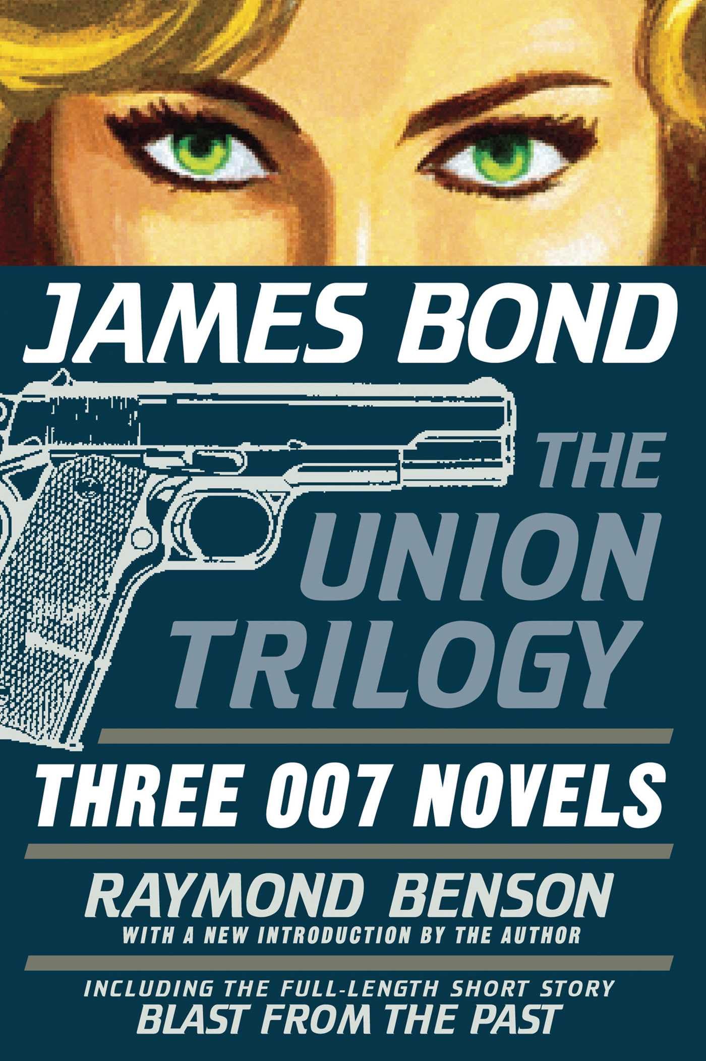 James Bond: The Union Trilogy - Three 007 Novels (High Time to Kill, Doubleshot, Never Dream of Dying) | Spy Thriller Book Collection for Adults | Perfect for Espionage Fans & Action Readers