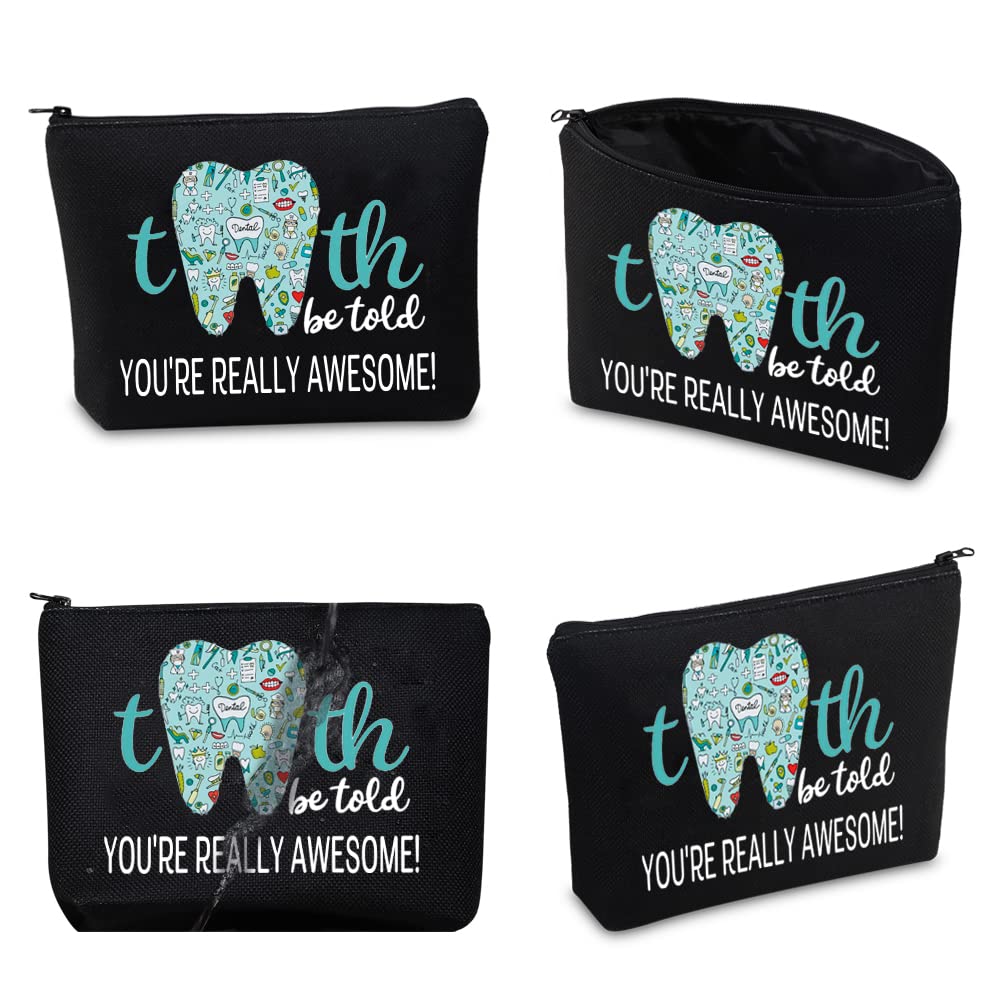 CMNIM Dental Makeup Bag - Perfect Hygienist & Dentist Gift Set - Ideal Dental Assistant Graduation Present - Tooth Be Told You're Really Awesome - Great for Dental Office Organization & Travel Essentials