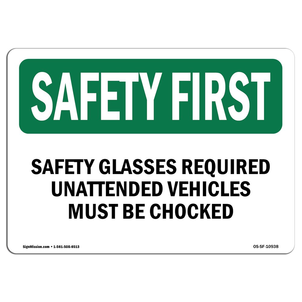 OSHA Safety First Sign - 'Safety Glasses Required' Warning for Unattended Vehicles | Durable Rigid Plastic Workplace Sign | Ideal for Business Protection, Construction Sites & Warehouses | Made in USA | Perfect for Factories, Workshops & Industrial Areas