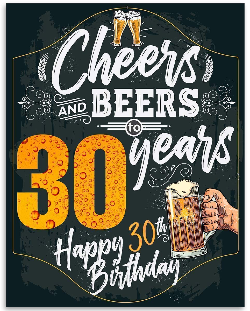 30th Birthday Party Decorations - Beer Themed Wall Art Poster, Chalkboard Style Sign for Anniversary Celebrations & Gifts (11x14 Unframed) - Perfect for Home Bars, Man Caves & Milestone Birthday Parties