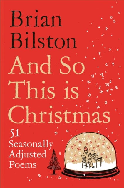 And So This is Christmas: 51 Seasonal Poems by Brian Bilston - Perfect Holiday Gift for Poetry Lovers & Christmas Celebrations