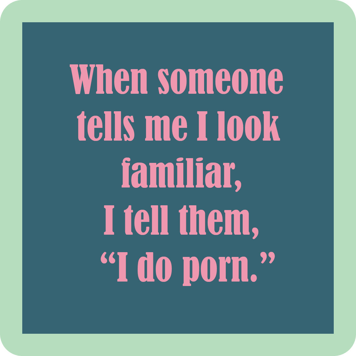 Funny I Do Porn Coaster - Absorbent Drink Coasters for Beer, Coffee & Wine - Perfect for Home Bar, Office & Party Use